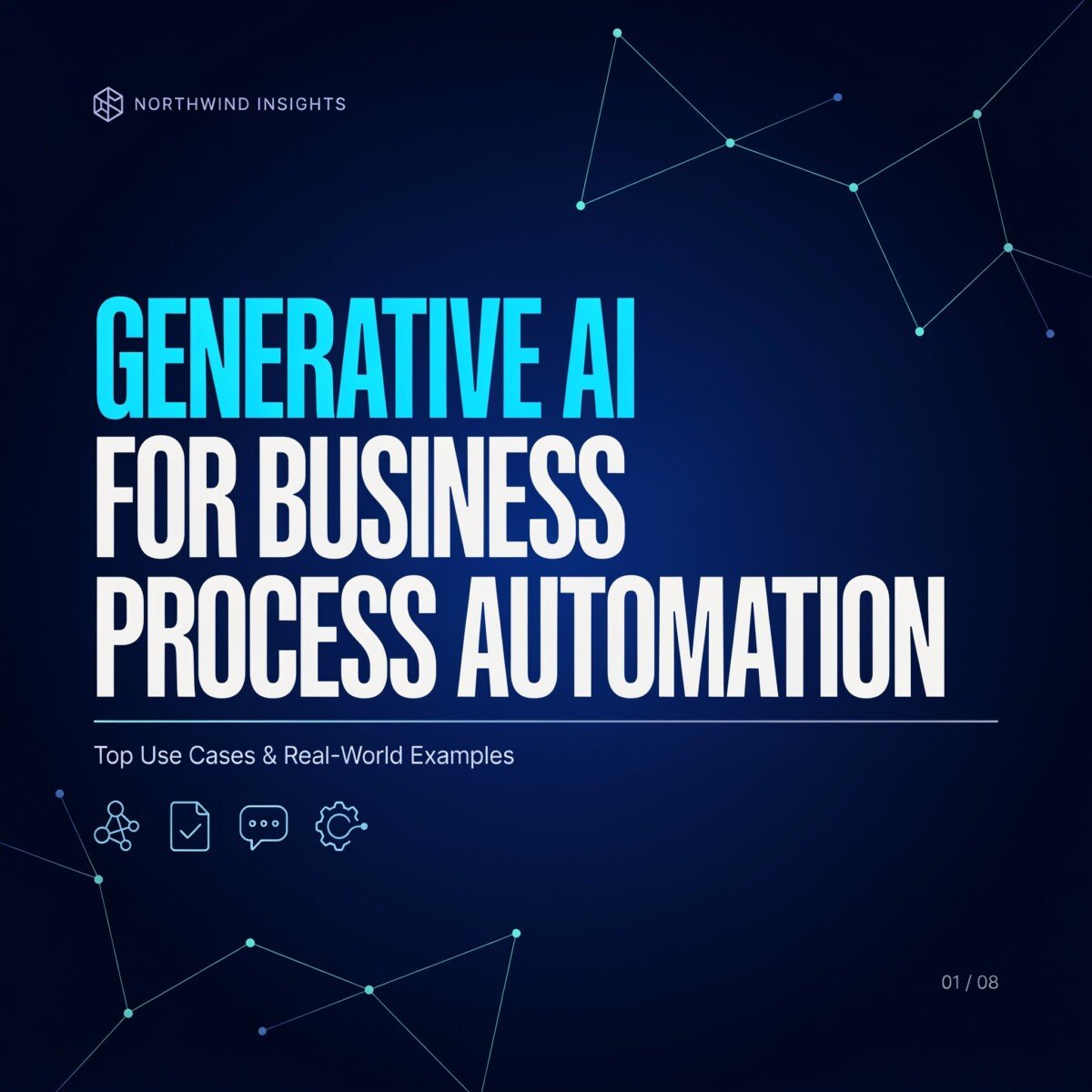 Generative AI for Business Process Automation: Top Use Cases & Examples